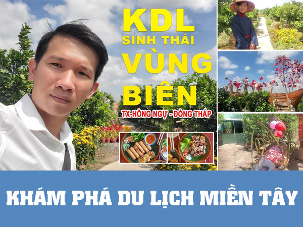 khám phá Du lịch sinh thái Vùng Biên tại TP Hồng Ngự - Find out ecotourism destinations "Vung Bien''