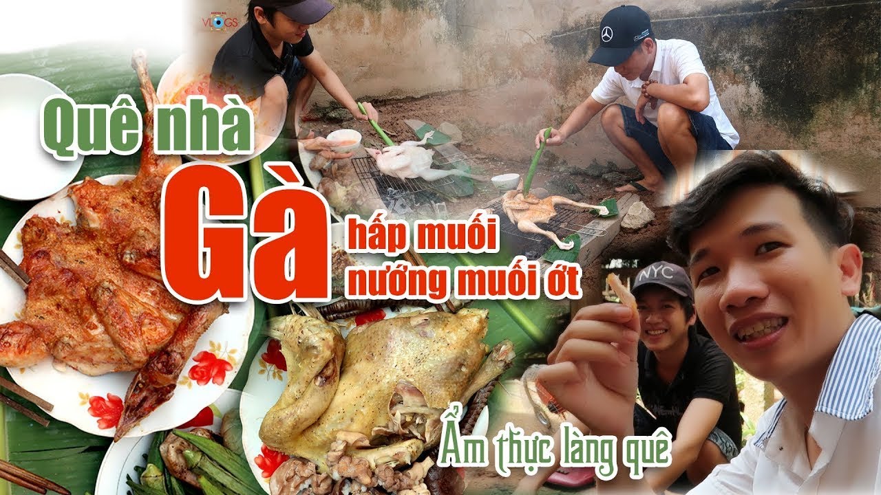 Gà nướng muối ớt - gà hấp sã, ẩm thực miền tây | Nguyễn Hải TV